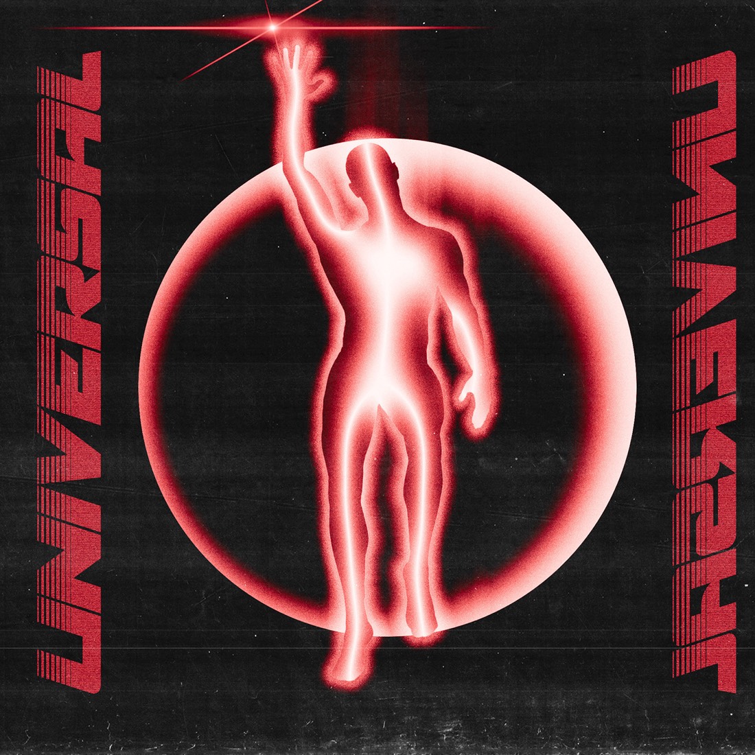 Square album cover art. A glowing red and white human figure reaches one arm up inside a big circle on a black, scratched background. The word UNIVERSAL runs down both sides in red stripes.
